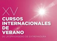 XV Cursos Internacionales de Verano de la Universidad de Extremadura